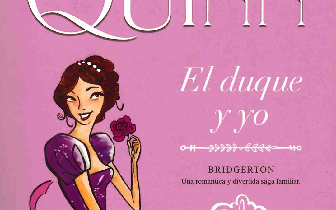 El Duque y yo (Los Bridgerton 1)